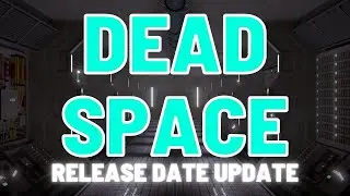 Dead Space Remake Release Date Update
