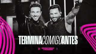 Bruno Cesar e Rodrigo - Termina Comigo Antes I Direitos Autorais