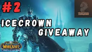 Warmane Giveaway (2) - Icecrown (FREE 100k GOLD) #warmane #wotlk #giveaway