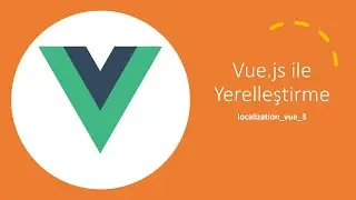 Vue.js ile Localization & Dil Değiştirme | Plugins, provide ve inject