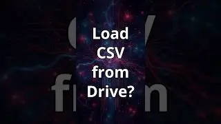 Load CSV from Google Drive in Python: Easy Step-by-Step Guide! [4] 🚀