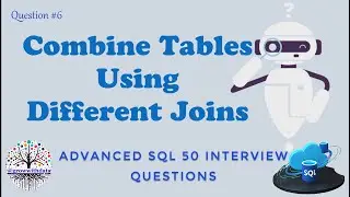 Table Joins | Advanced SQL Interview Questions | Data Engineer Interview Question | FAANG Interview