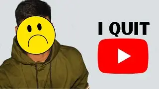 I QUIT YouTube: The REAL Reasons Behind My Decision