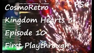 Kingdom Hearts III - First Playthrough: Day 10 (PS4)