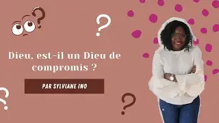 Dieu, est il un Dieu de compromis ?