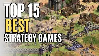 My Top 15 RTS Games Of All Time