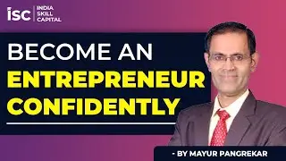 Become an Entrepreneur Confidently By Mayur Pangrekar