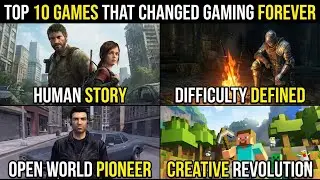 Top 10 Games That Changed Gaming Forever 🎮 | The Titles That Rewrote the Rules