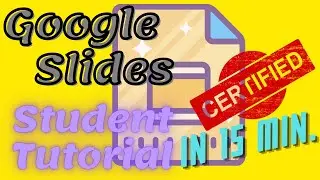 Google Slides Student Tutorial w/Check for Understanding Assignment