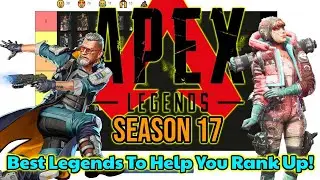 NEW LEGENDS TIER LIST for Season 17 - EVERY LEGEND RANKED - Apex Legends Guide