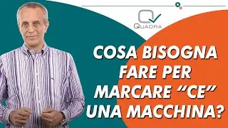 Cosa bisogna fare per marcare CE una macchina?