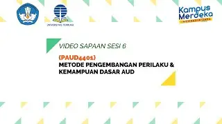 Video Sapaan Sesi 6 Metode Pengembangan  Perilaku dan Kemampuan Dasar Anak Usia Dini #tutor