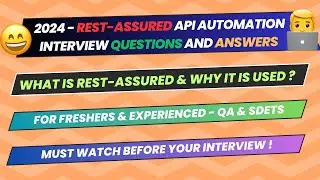 1.What is Rest assured and why it is used | Rest Assured API Automation Interview Question for SDETs