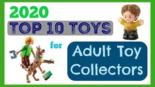 Toy Collector List - Top 10 Toys for Adult Collectors - 2020 Holiday Season