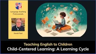 Child-centered Learning: A Learning Cycle