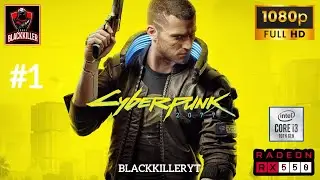 CYBERPUNK 2077 Gameplay on RX550 4GB  PART 1 [1080 30FPS LOW PRESET PC ]- No Commentary