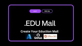 Get Your Edu Mail | Create Your Education Email in Just One Day | Azure Gethub and More