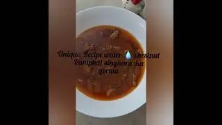 UNIQUE RECIPE WATER 💧 CHEST NUT PANI PHAL (SINGHARA ) KA QORMA