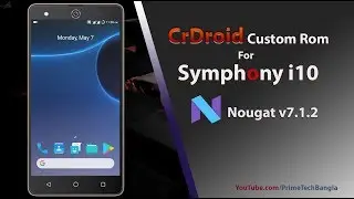 CrDroid Nougat Custom Rom for Symphony i10 | mt6580 | Bangla