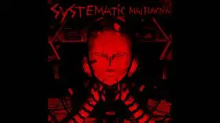 Vxndo x SCARS x GTXM - SYSTEMATIC MALFUNCTION