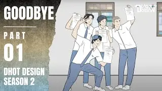 GOODBYE PART 1 (Dhot Design SEASON 2) - School Animation