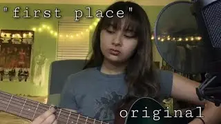“First Place” - (Original) Xyzsa Love
