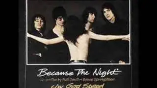 Because the Night - Patti Smith Group (1978 top 20 hit)