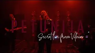 Petunija - High On You (Secret live from Vilnius)