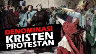 GARIS BESAR ALIRAN DENOMINASI GEREJA KRISTEN PROTESTAN