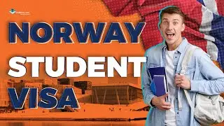 Norway Student visa, requirements, processing, & with your spouse.