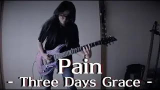 Three Days Grace - Pain - guitar Cover 