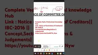 Notice of Committee of Creditors|| IBC-2016 || Concept,Sections,Regulations & Judgements #ibc #law