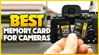 Best Memory Card For Cameras 2022 - Top 5 SD Memory Card For DSLR & Mirrorless Cameras