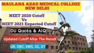 Maulana Azad Medical College , New Delhi || NEET 2021 Cutoff category wise (AIQ & DU quota)