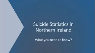 Explanation Video for NISRA Suicide Statistics Review NI 2022