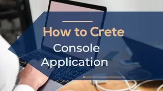 How to Create Console App in Visual Studio | C# Beginner