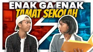 ENAK GA ENAK UDAH TAMAT SEKOLAH😭🤓