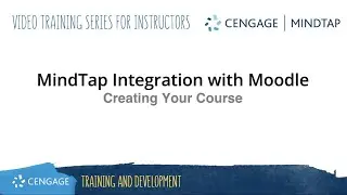 MindTap: Creating Your Course in Moodle (Partner)