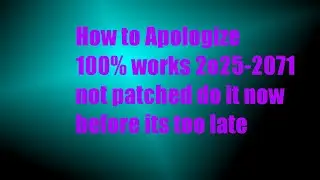 How to Apologize   100% working in 2025, No clickbait