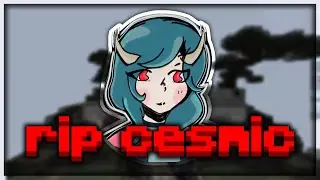 goodbye cesmic
