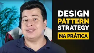 Design Pattern Strategy: Entendendo na Prática