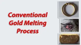 Gold Jewellery to Solid Gold || Conventional Melting Process 