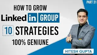 How to Grow LinkedIn Group Organically | LinkedIn Group Marketing Tutorial | 