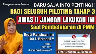 Jangan Lakukan ini saat Pembelajaran di PMM !! PPG Tahap 3 Guru tertentu 2024