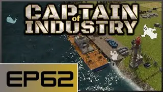 Captain of Industry - Diesel Crisis Calls For an Uber Diesel Build (Pt1) - EP62