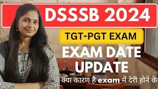 DSSSB 2024 EXAM DATE | DSSSB Exam Latest Update | DSSSB TGT PGT NTT EXAM DATE | @gmt0
