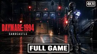 DAYMARE: 1994 SANDCASTLE Gameplay Walkthrough FULL GAME [4K 60FPS] - No Commentary