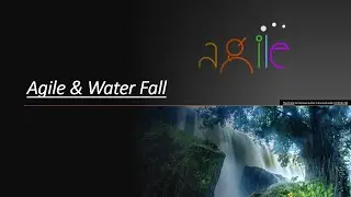 Introduction of Agile and Waterfall.