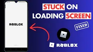 How to Fix Roblox Stuck on Loading Screen on Android in 2025 | Roblox Stuck on Roblox Logo
