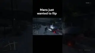 Mans Just wanted to flip   